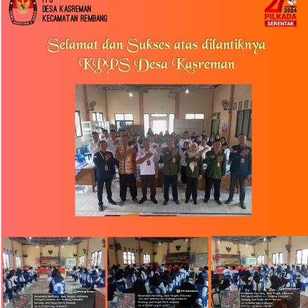 Selamat dan Sukses atas dilantiknya KPPS Desa Kasreman 